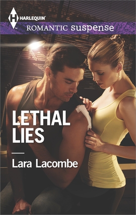 Title details for Lethal Lies by Lara Lacombe - Available